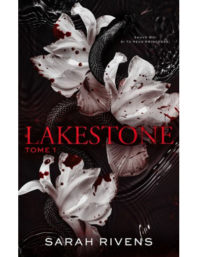 Roman Lakestone Tome 1 Sarah Rivens